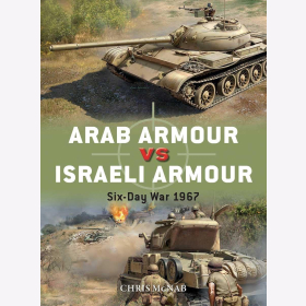 Arab Armour vs Israeli Armour Six Day War 1967 Osprey Duel 110