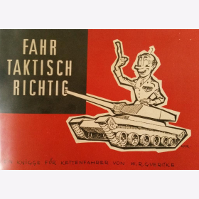 Fahr taktisch richtig Ein Knigge für Kettenfahrer von W.R. Guercke Fibel