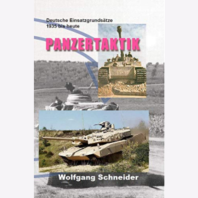 Schneider Panzertaktik - Deutsche Einsatzgrundsätze 1935 bis heute