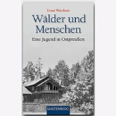 Wiechert Wälder und Menschen - Eine Jugend in...