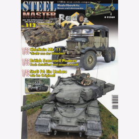 STEELMASTER 112 Rad & Kettenfahrzeuge von Gestern & Heute im Original und Modell Chieftain StuG IV