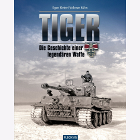 Kühn TIGER - Die Geschichte einer legendären Waffe 1942-1945 Buch Panzer VI