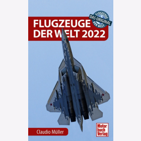 Müller Flugzeuge der Welt 2022 Kampfflugzeuge