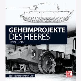 Büttner Kaule Geheimprojekte des Heeres 1939-1945