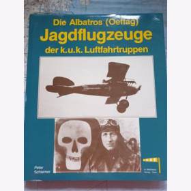 Albatros Jagdflugzeuge der k.u.k. Luftfahrtruppen Österreich