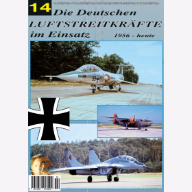 Die Deutschen Luftstreitkräfte im Einsatz 14 1956 bis heute Starfighter Luftwaffe