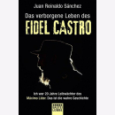 Sánchez Das verborgene Leben des Fidel Castro
