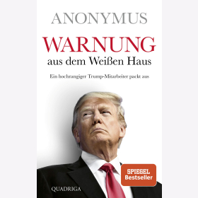 Warnung aus dem Weißen Haus Ein hochrangiger Trump-Mitarbeiter packt aus