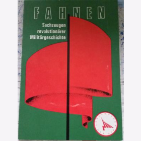 Fahnen Sachzeugen revolutionärer Militärgeschichte NVA DDR Militaria