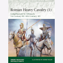 Roman Heavy Cavalry 1 Cataphractarii & Clibanarii,...