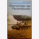 Tonkich Überwinden der Panzerabwehr