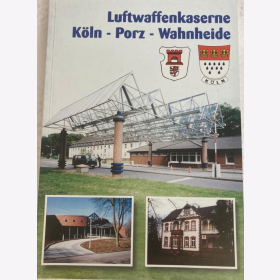 Luftwaffenkaserne Köln - Porz - Wahnheide