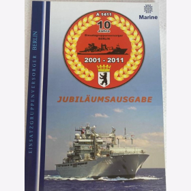 10 Jahre Einsatztruppenversorger Berlin 2001 bis 2011 ? Jubiläumsausgabe