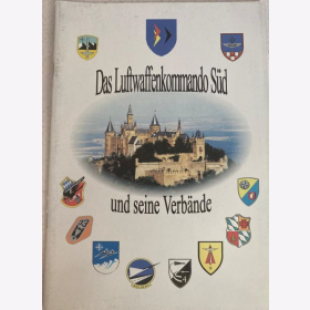Das Luftwaffenkommando Süd und seine Verbände