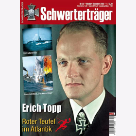 Schwerterträger 22 Erich Topp Roter Teufel im Atlantik