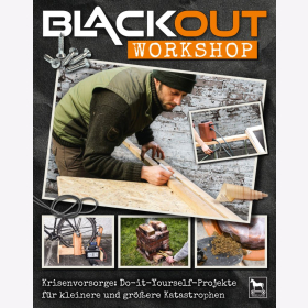 Lang Peter-Michel Vogel Blackout Workshop Krisenvorsorge Do-it-Yourself-Projekte für kleinere und größere Katastrophen