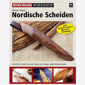 Löfgren Nordische Scheiden Schritt für Schritt  Von der Skizze zur fertigen Leder-Köcherscheide