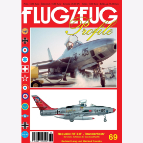 Franzke Lang Republic RF-84F Thunderflash Der erste Aufklärer der Bundesluftwaffe Flugzeug Profile 69