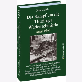 Möller Der Kampf um die Thüringer Waffenschmiede April 1945