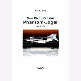 Wilke Wie Paul Franklin Phantom-Jäger wurde