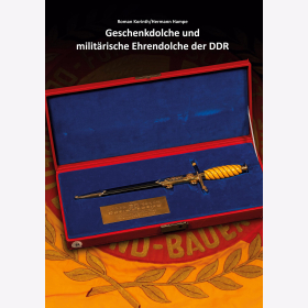 Korinth Hampe Geschenkdolche und militärische Ehrendolche der DDR Band 3