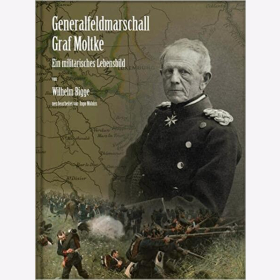 Möbius Generalfeldmarschall Graf Moltke Ein militärisches Lebensbild