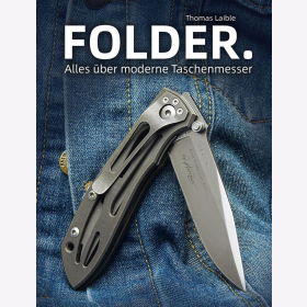 Laible Folder. Alles über moderne Taschenmesser