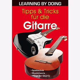 Schwirzke Tipps & Tricks für die Gitarre LEARNING BY DOING
