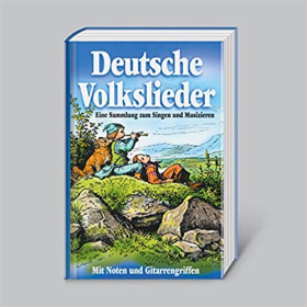Deutsche Volkslieder: Eine Sammlung zum Singen und Musizieren