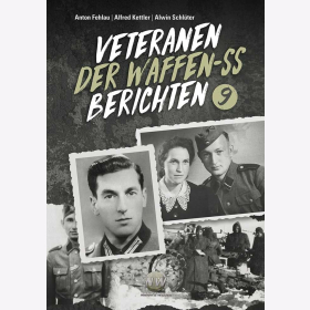 Fehlau / Kettler / Schlüter Veteranen der Waffen-SS berichten - Band 9
