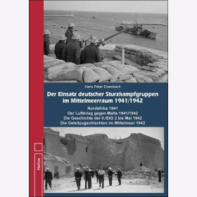 Der Einsatz deutscher Sturzkampfgruppen im Mittelmeeraum 1941/1942: Nordafrika und der Luftkrieg gegen Malta Die Geschichte der II./StG 2 bis Mai 1942 Die Geleitzugschlachten im Mittelmeer 1942