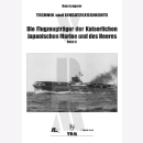 Lengerer Die Flugzeugträger der kaiserlich japanischen Marine und des Heeres Band 2 Technik und Einsatzgeschichte