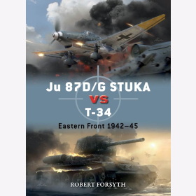 Ju 87D/G STUKA vs T-34 Eastern Front 1942–45 Osprey Duel 129