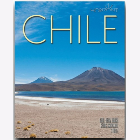 Chile Karl-Heinz Raach / Schwikart Horizont Reiseführer