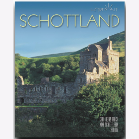 Schottland Karl-Heinz Raach / Schiefelbein Horizont Reiseführer