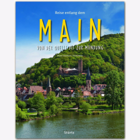 Reise entlang dem Main - Von der Quelle bis zur Mündung Martin Siepmann / Ratay Reise durch Reiseführer