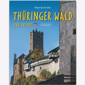 Reise durch den Thüringer Wald und Erfurt Tina und Horst Herzig / Luthardt Reise durch Reiseführer