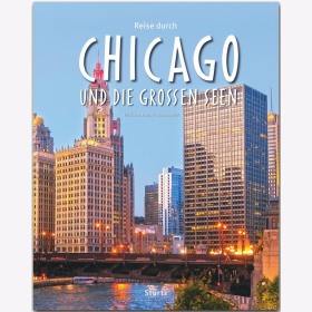 Reise durch Chicago und die Großen Seen Christian Heeb / Jeier Reise durch Reiseführer