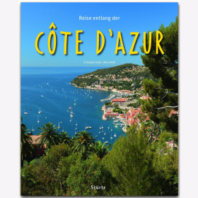 Reise entlang der Côte d´Azur Christian Heeb / Mill Reise durch Reiseführer