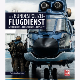 Rastätter Der Bundespolizei-Flugdienst Geschichte Fluggeräte Einsätze