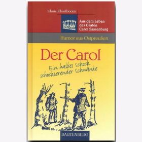 Der Carol - Ein halbes Schock schockierender Schwänke - Humor aus Ostpreußen Kloobtboom