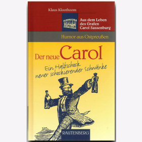 Der neue Carol - EinHalbschock neuer schockierernder Schwänke - Humor aus Ostpreußen