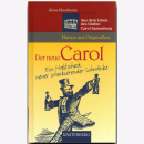 Der neue Carol - EinHalbschock neuer schockierernder...
