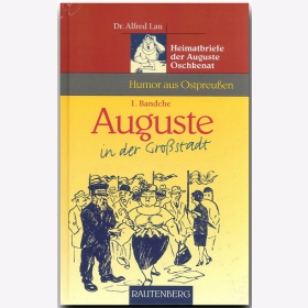 Auguste in der Großstadt - Band 1 - Humor aus Ostprtpreußen Lau