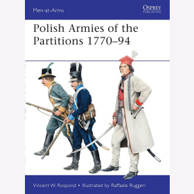 Rospond Polish Armies of the Partitions 1770–94 (MAA Nr.485) Osprey Men-at-arms