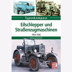 Gebhardt Typenkompass Eilschlepper und Straßenzugmaschinen 1903-1956