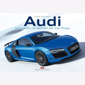 Ganneau Audi Innovation im Zeichen der Vier Ringe