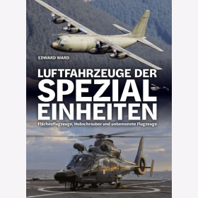 Luftfahrzeuge der Spezialeinheiten Flächenflugzeuge, Hubschrauber und unbemannte Flugzeuge Ward