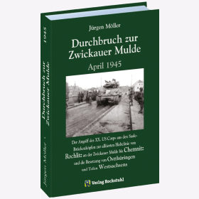 Durchbruch zur Zwickauer Mulde April 1945 Band 11 Möller