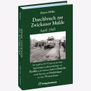Durchbruch zur Zwickauer Mulde April 1945 Band 11...